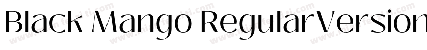 Black Mango RegularVersion 1000字体转换